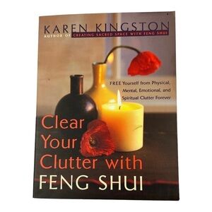 Clear Your Clutter With Feng Shui By Karen Kingston Paperback Book